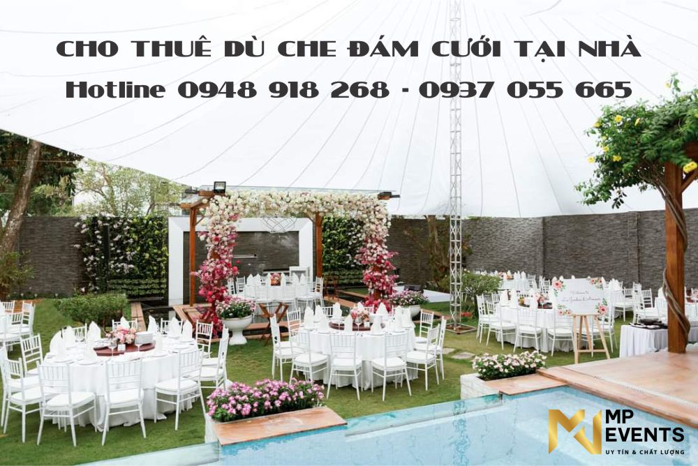 Cho thuê dù che tiệc cưới tổ chức tại nhà, cho thuê dù che tiệc cưới sân vườn tại TPHCM