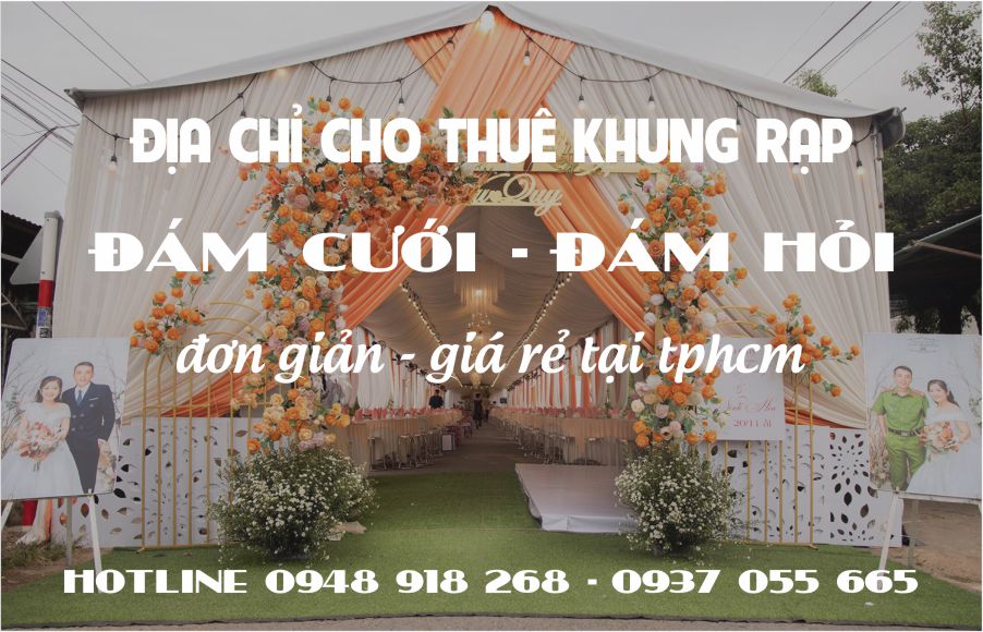Địa chỉ cho thuê khung rạp đám cưới đẹp tại TPHCM