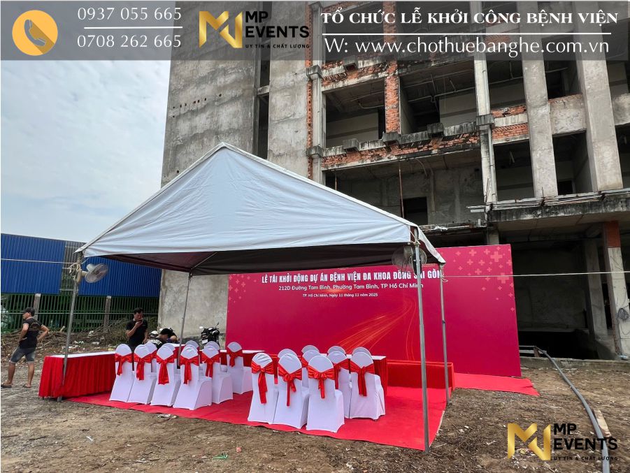 Cho thuê bàn ghế tổ chức lễ khởi công tại Bệnh viện Đông Sài Gòn