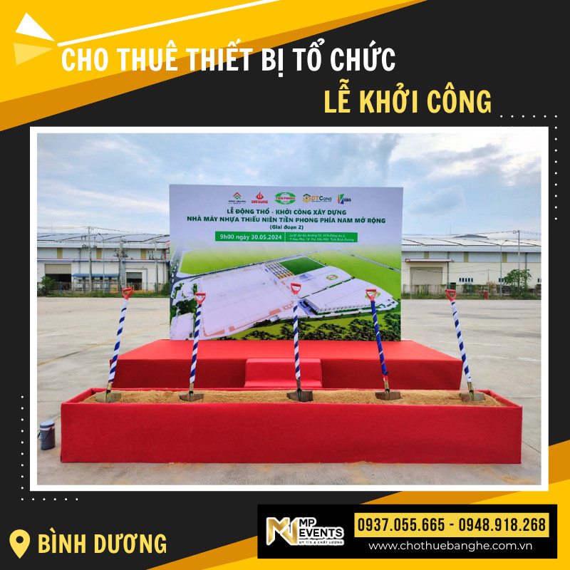 Cung cấp thiết bị tổ chức lễ khởi công trọn gói tại Bình Dương